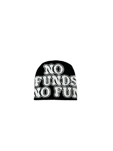 No funds, no fun’ Beanie