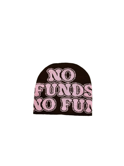 No funds, no fun’ Beanie